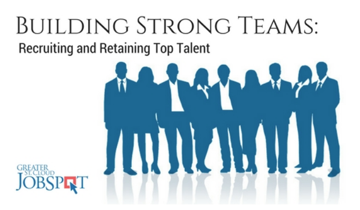 Building Strong Teams: Recruiting and Retaining Top Talent